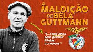 A Maldição de Béla Guttmann no Benfica - É verdade? Ep. #6