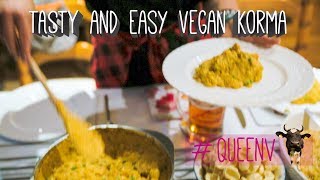 Tasty and Easy Vegan Korma - Vegan Queen V