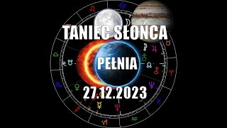 Taniec Słońca Pełnia 27.12.2023