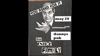 YOUR ENTIRE FAMILY LIVE @ DANNYS PUB 5 29 82