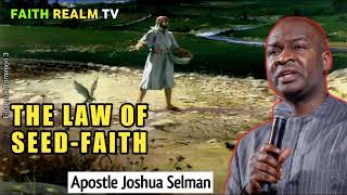 THE LAW OF SEED-FAITH _ APOSTLE JOSHUA SELMAN