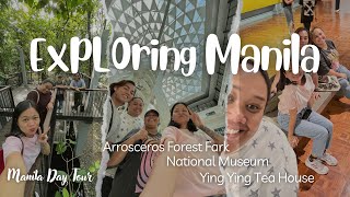 Manila Day Tour | Arrosceros Forest Park and National Museum | Oct 2023