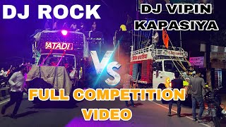 DJ ROCK VS DJ VIPIN KAPASIYA || FULL COMPETITION VIDEO ENTER