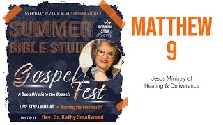 Gospel Fest: Matthew Chapter 9