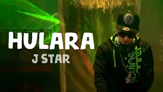 J Star - Hulara (Lyrics) | Polo Music |