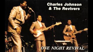 Charles Johnson & The Revivers One Night Revival