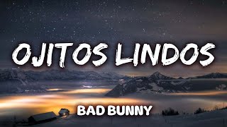 Bad Bunny - Ojitos Lindos (La Letra / Lyrics) ft. Bomba Estéreo