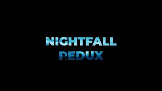 nightfall redux | HATE MODS