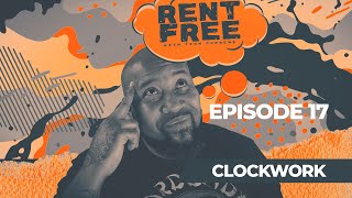 Rent Free with Tech Supreme Episode 17 Clockwork