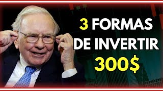 3 FORMAS DE INVERTIR 300$ EN LA CRISIS