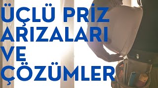 Çesitli priz, anahtar ve üçlü priz sorunları arızası nasıl tamir edilir?