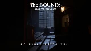 The Bounds: Project Louisiana (Orignal Soundtrack) - Credits