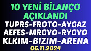 10 YENİ BİLANÇO #borsa #hisse #bilanço #tuprs #froto #aygaz #aefes #rygyo #mrgyo #bızım #klkım #aren