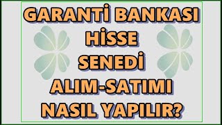 Garanti Hisse Senedi Alım Satım Nasıl Yapılır? Garanti Bankası Hisse Satışı Hesaba Ne Zaman Geçer?