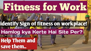 Health and safety fitness for work| Construction workplace stress| Physical and mental safety|