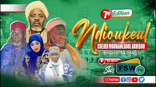 Ndioukeul Cheikh MOUHAMEDOUL AKHIBOU Ibrahima Niass 7 Edition Organisé par Zeyda Maman Akhibou