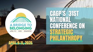 CAGP's 31st National Conference on Strategic Philanthropy - Edmonton, AB