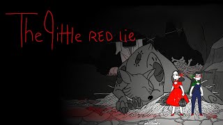 The Little Red Lie: Who's afraid of the Big Bad Wolf? (me)