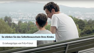 So stärken Sie das Selbstbewusstsein Ihres Kindes