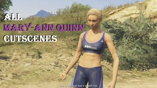 All MARY-ANN QUINN Cutscenes in GTA 5 Story Mode | Dawn McGee