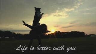 Life is better with you - Tess [3,5 years]