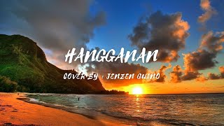 Hangganan - Cover by - Jenzen Guino (lyrics & video) #hangganan #jenzenuino