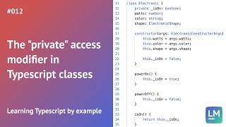 The "private" access modifier in Typescript classes: Learning Typescript by example #012