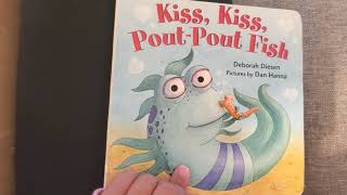 Kiss, Kiss, Pout-Pout Fish READ ALOUD