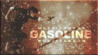 Multifandom | Gasoline