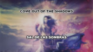 Heart Healer - Come out of the Shadows - [Lyrics+Sub Español]