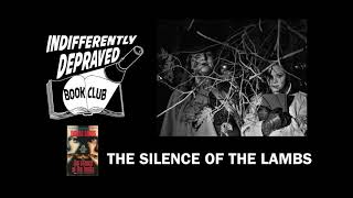 Indifferently Depraved - The Silence of the Lambs