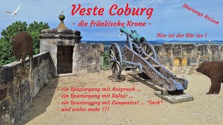 Veste Coburg - die fränkische Krone, hier ist der Bär los !