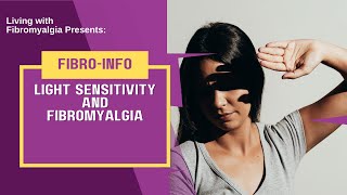 Light Sensitivity and Fibromyalgia