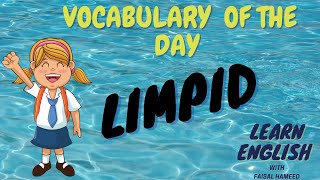 Limpid: Vocabulary for CSS/NTS/GAT/GRE/FPSC/PPSC/KPSC/SPSC Papers