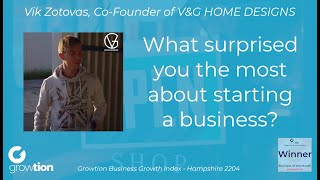 V & G HOME DESIGNS - What surprised you the most about starting a business?