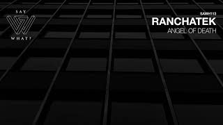 RanchaTek - Angel Of Death (Original Mix)