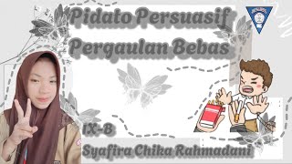 Pidato Persuasif "Pergaulan Bebas" (SYAFIRA CHIKA RAHMADANI) SMP Negeri 7 Buru