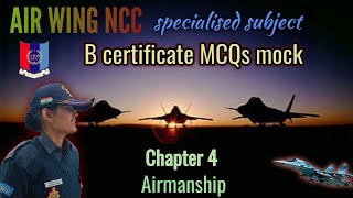 AirwingNCC Ch4 MCQ Airmanship mock test A/B/C certificate exam by @KumkumGautamNCC