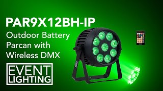 Event Lighting - Introduction to the PAR9X12BH-IP