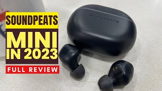 Soundpeats Mini Review 2023  + Mic Test: So Tiny, Yet So Mighty | Watch this before you buy