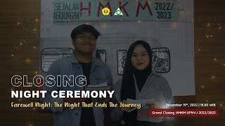 Closing Night Ceremony || Grand Closing HMKM UPNVJ 2022