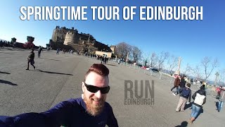 Springtime POV Tour of Edinburgh - EDINBURGH RUNNING