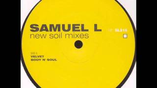 Samuel L. - Body n' soul