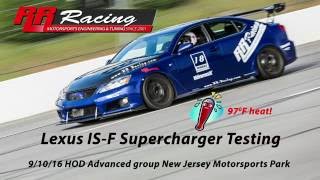 Testing our Supercharged Lexus ISF at NJMP in 97F heat!