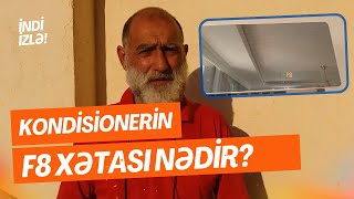 Dərs 146 / Bəzi kondisionerlerdə F8 xətası nədir? / Kondisioner ustası 055 670 35 92