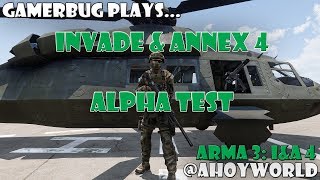 Arma 3: Ahoy World Invade & Annex 4 - Alpha Test