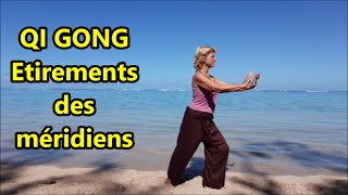 QI GONG Etirement des méridiens