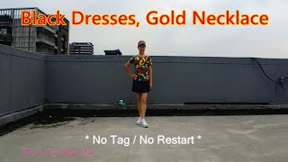 Black Dresses, Gold Necklace  - Beginner Line Dance