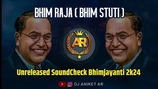 Bhim Raja - Bhim_Stuti_Bhimjayanti 2024 Special Soundcheck_Mix_Its_Sumit_OBD_ || DJ ANIKET AR