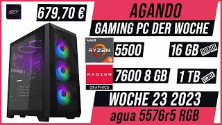 AGANDO Wochenschau #023 | Gaming PC der Woche | Vorstellung | agua 5576r5 RGB